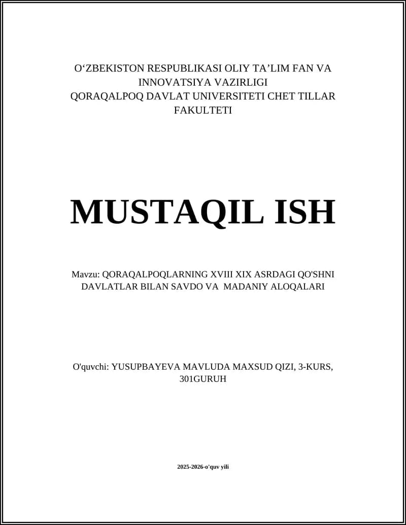 Qoraqalpoqlarning XVIII XIX ASRDAGI QO'SHNI DAVLATLAR BILAN SAVDO VA MADANIY ALOQALARI