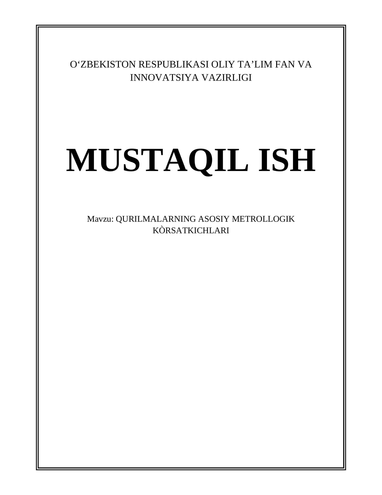 QURILMALARNING ASOSIY METROLLOGIK KÒRSATKICHLARI