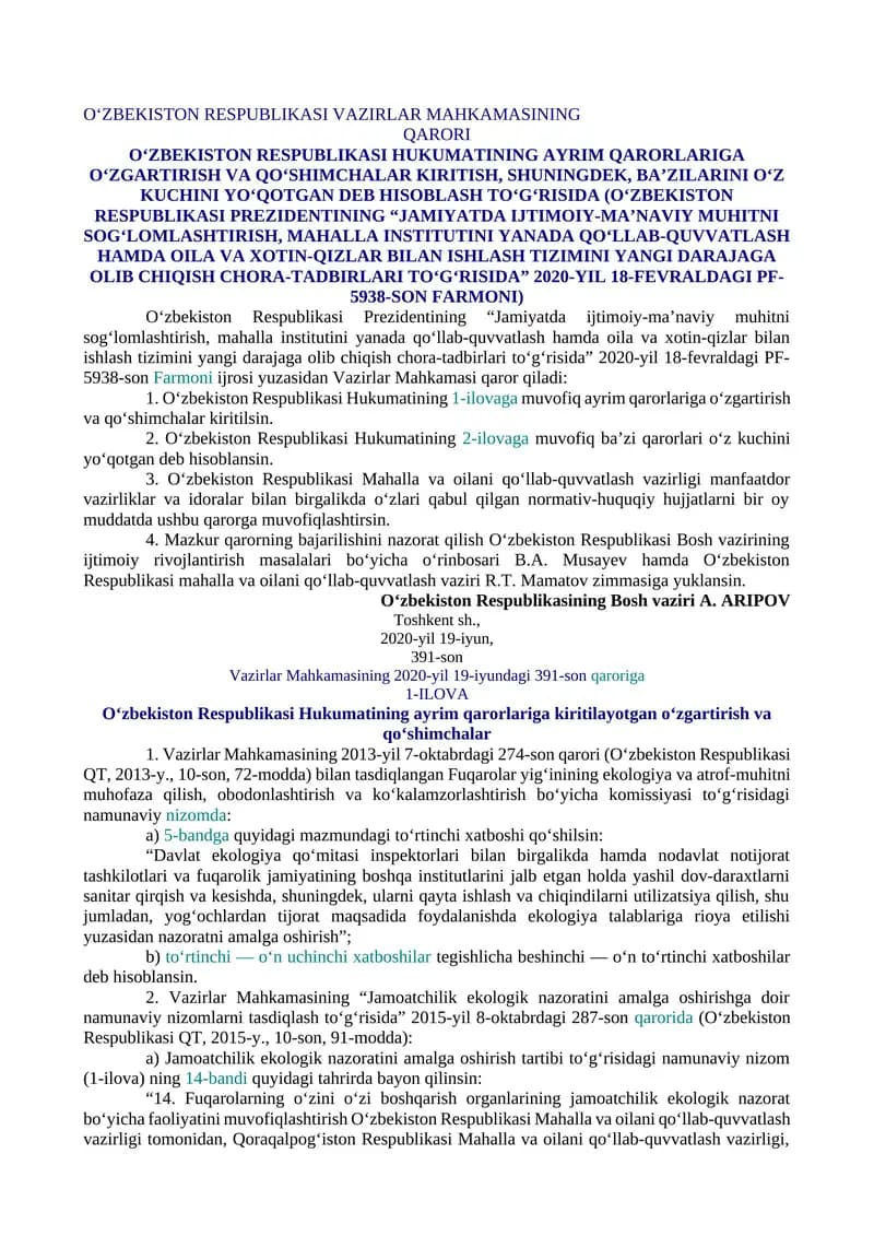 O‘ZBEKISTON RESPUBLIKASI HUKUMATINING AYRIM QARORLARIGA O‘ZGARTIRISH VA QO‘SHIMCHALAR KIRITISH, SHUNINGDEK, BA’ZILARINI O‘Z KUCHINI YO‘QOTGAN DEB HISOBLASH TO‘G‘RISIDA (O‘ZBEKISTON RESPUBLIKASI PREZIDENTINING “JAMIYATDA IJTIMOIY-MA’NAVIY MUHITNI SOG‘LOMLASHTIRISH, MAHALLA INSTITUTINI YANADA QO‘LLAB-QUVVATLASH HAMDA OILA VA XOTIN-QIZLAR BILAN ISHLASH TIZIMINI YANGI DARAJAGA OLIB CHIQISH CHORA-TADBIRLARI TO‘G‘RISIDA” 2020-YIL 18-FEVRALDAGI PF-5938-SON FARMONI)