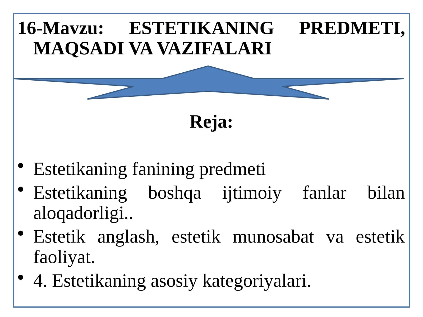 ESTETIKANING PREDMETI, MAQSADI VA VAZIFALARI