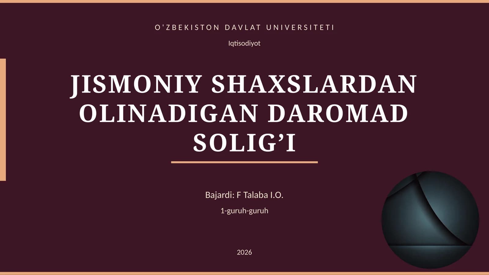 JISMONIY SHAXSLARDAN OLINADIGAN DAROMAD SOLIG’I