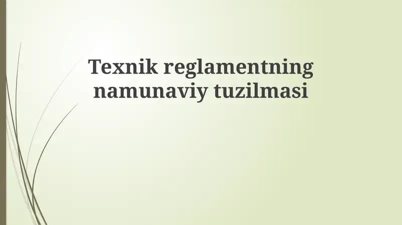 Texnik reglamentning namunaviy tuzilmasi