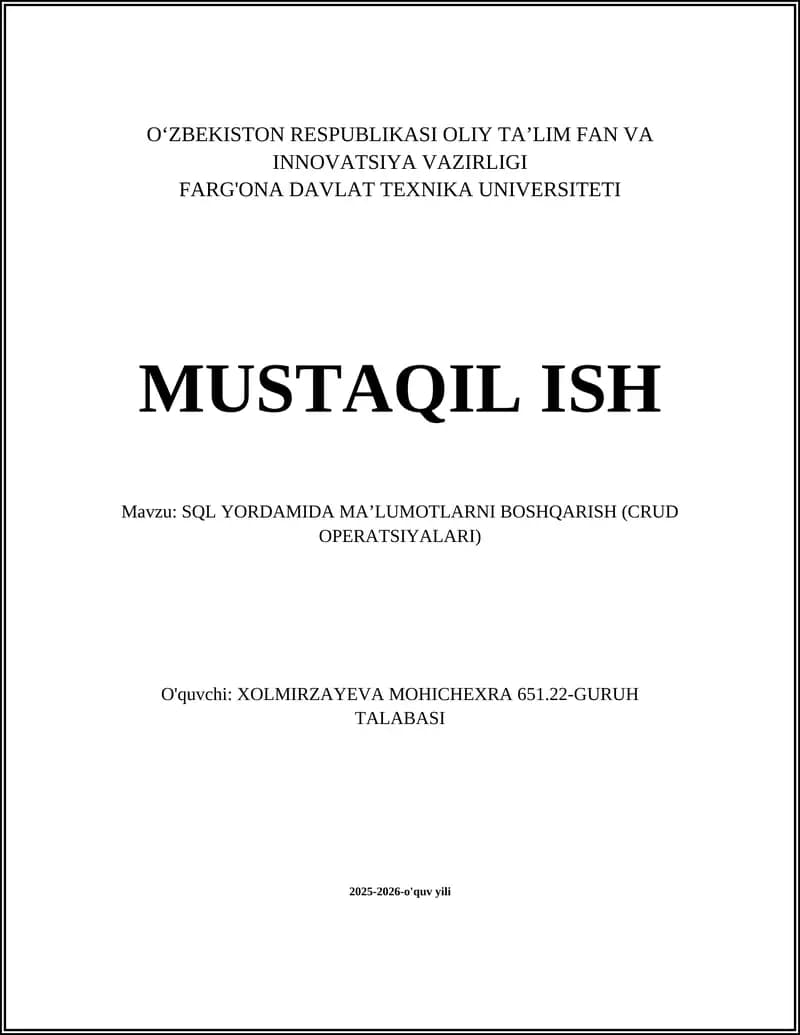 SQL YORDAMIDA MA’LUMOTLARNI BOSHQARISH (CRUD OPERATSIYALARI)