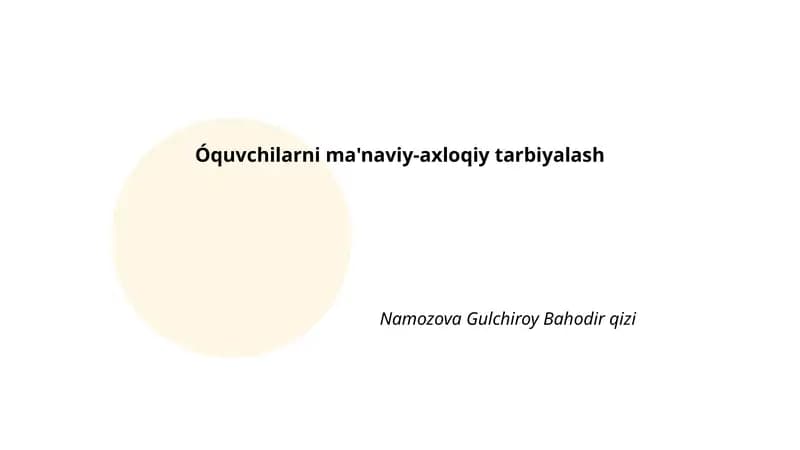 Óquvchilarni Ma'naviy-Axloqiy Tarbiyalash