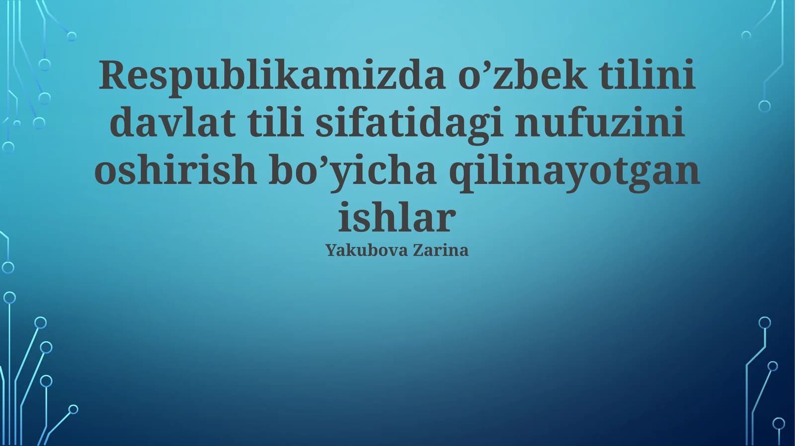 Davlat tili sifatida oʻzbek tilining rivojiga koʻmaklashish