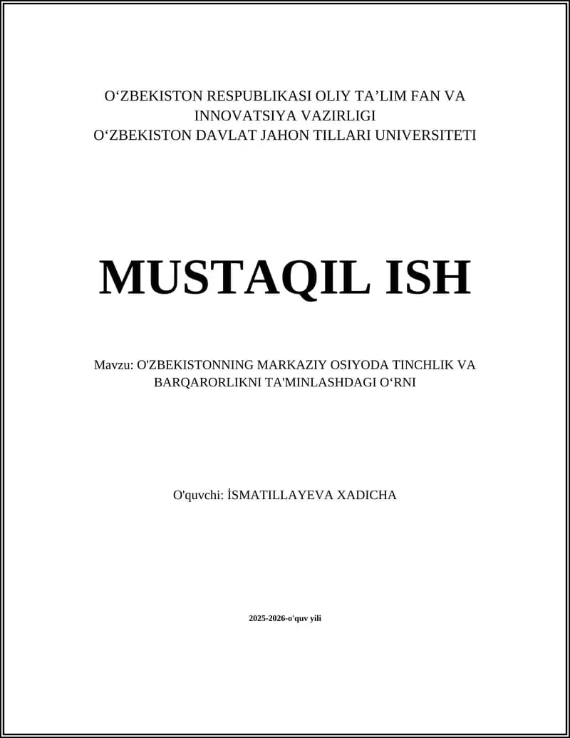 O'ZBEKISTONNING MARKAZIY OSIYODA TINCHLIK VA BARQARORLIKNI TA'MINLASHDAGI OʻRNI