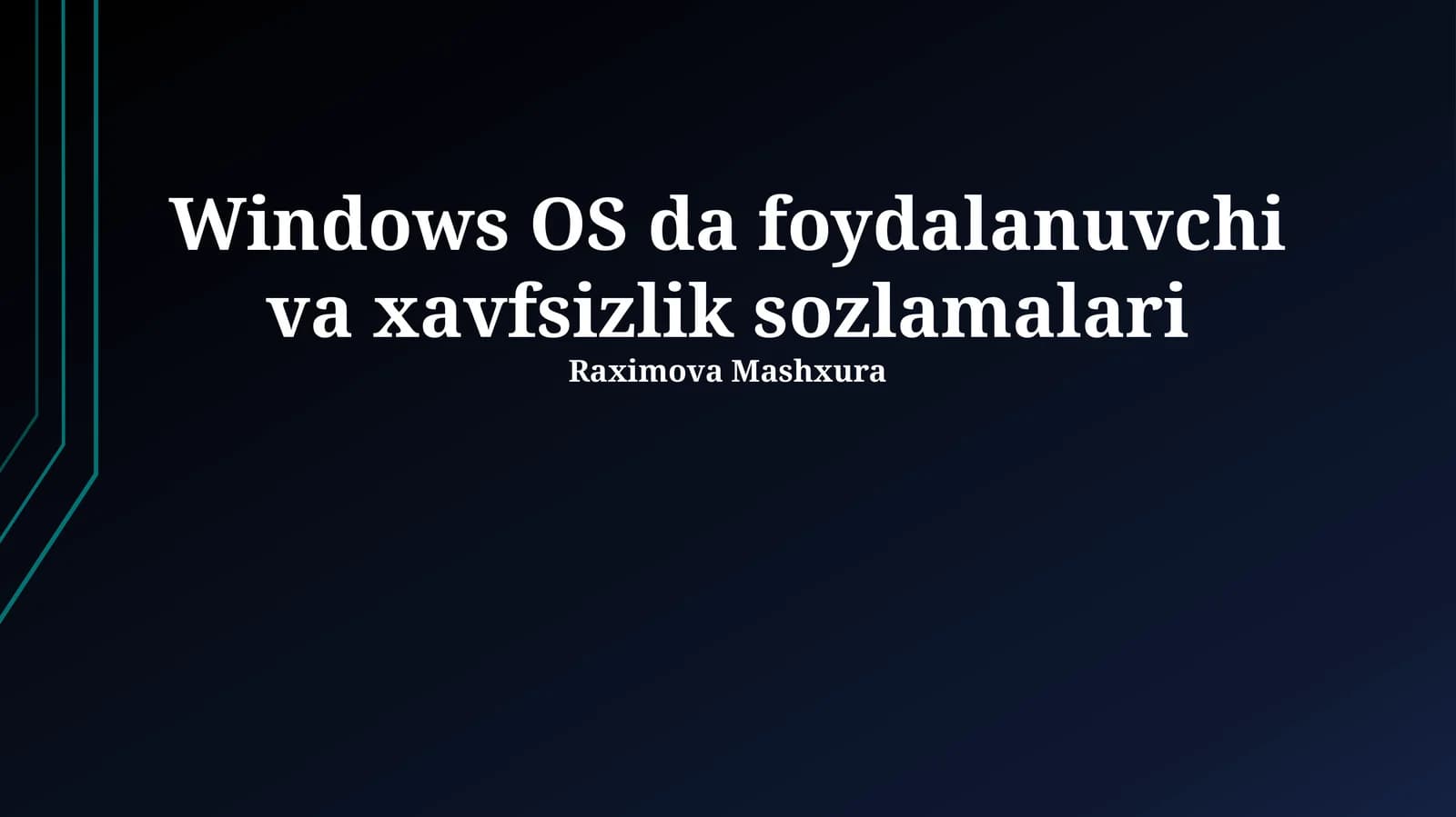 Windows OS da foydalanuvchi va xavfsizlik sozlamalari