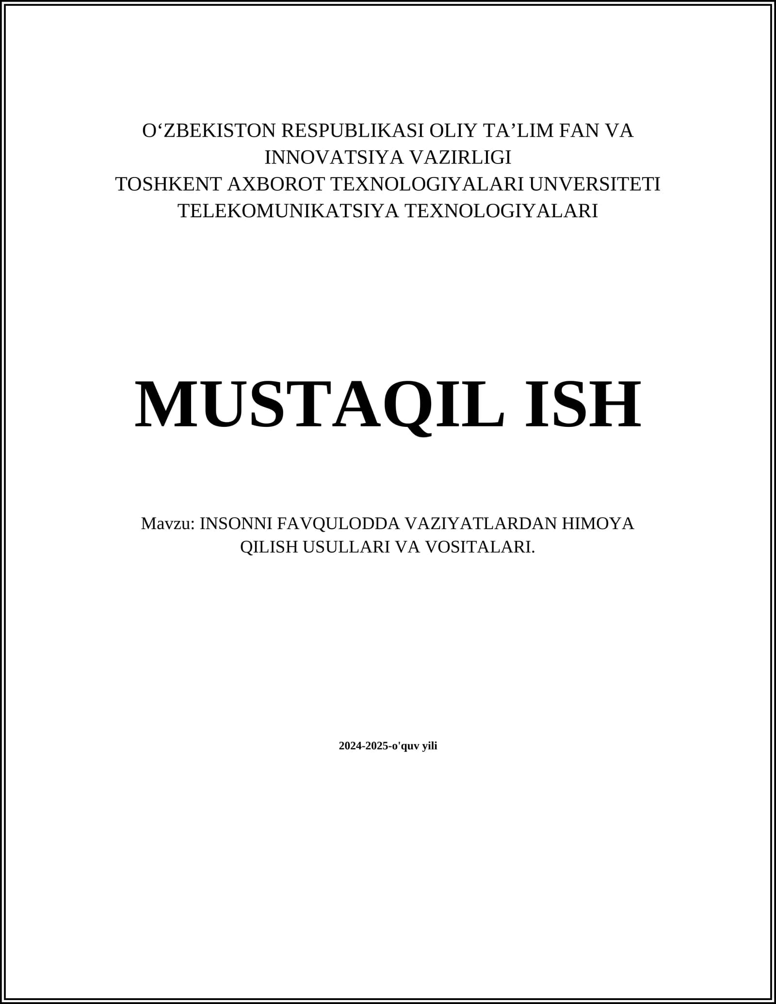 INSONNI FAVQULODDA VAZIYATLARDAN HIMOYA QILISH USULLARI VA VOSITALARI