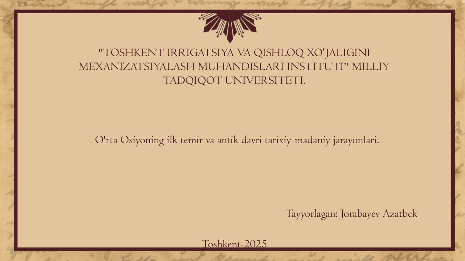 O'rta Osiyoning ilk temir va antik davri tarixiy-madaniy jarayonlari