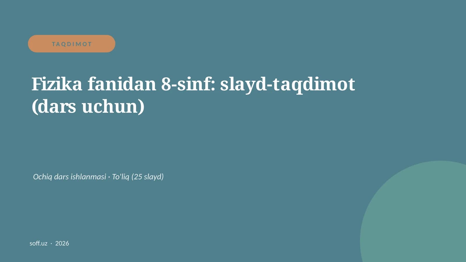 Fizika fanidan 8-sinf: slayd-taqdimot (dars uchun)