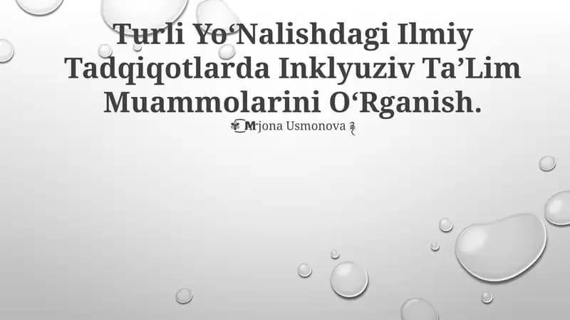 Turli YoʻNalishdagi Ilmiy Tadqiqotlarda Inklyuziv TaʼLim Muammolarini OʻRganish