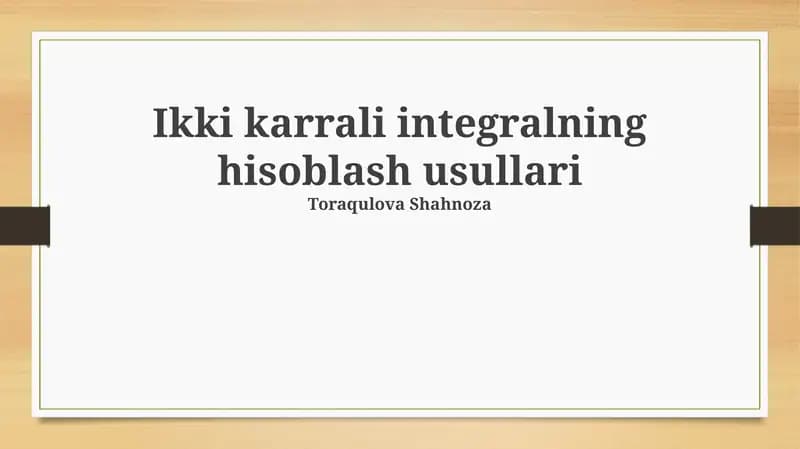 Ikki karrali integralning hisoblash usullari