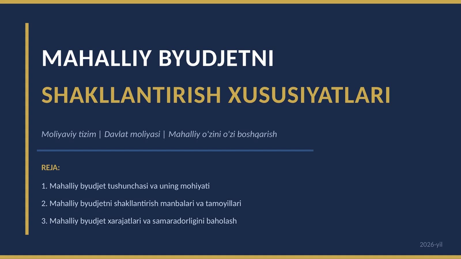 MAHALLIY BYUDJETNI SHAKLLANTIRISH XUSUSIYATLARI