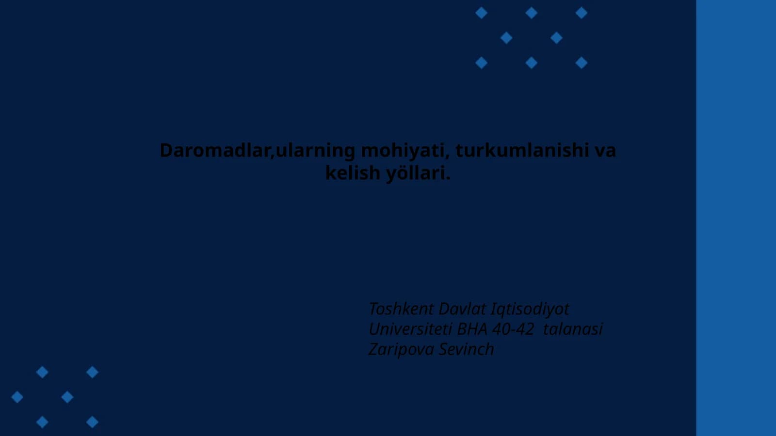 Daromadlar,ularning mohiyati, turkumlanishi va kelish yöllari