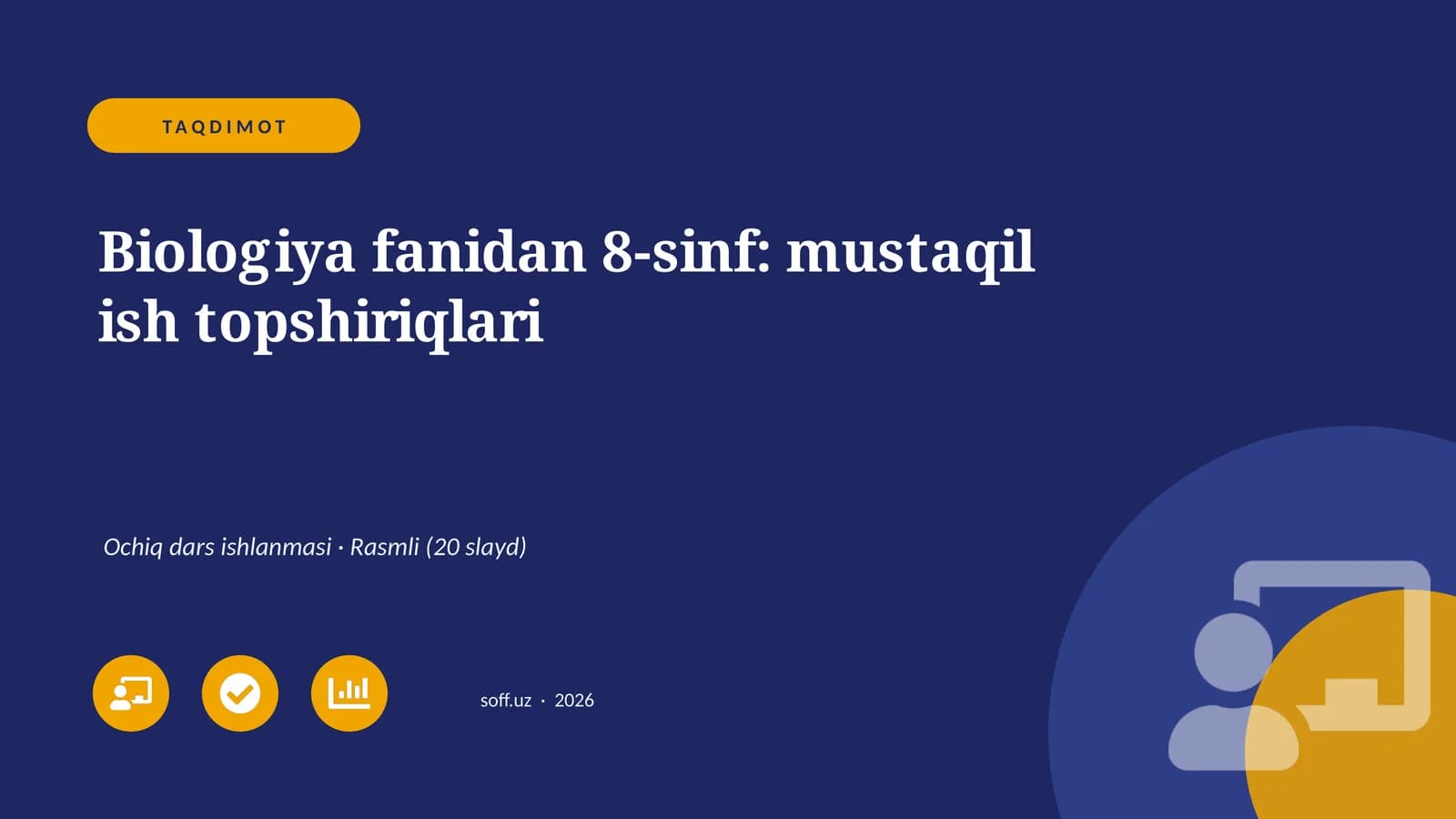 Biologiya fanidan 8-sinf: mustaqil ish topshiriqlari