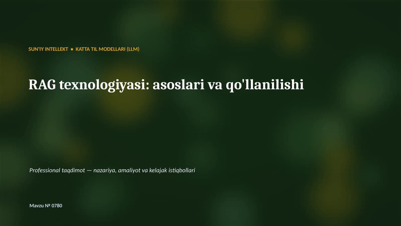 SUN'IY INTELLEKT • KATTA TIL MODELLARI (LLM)