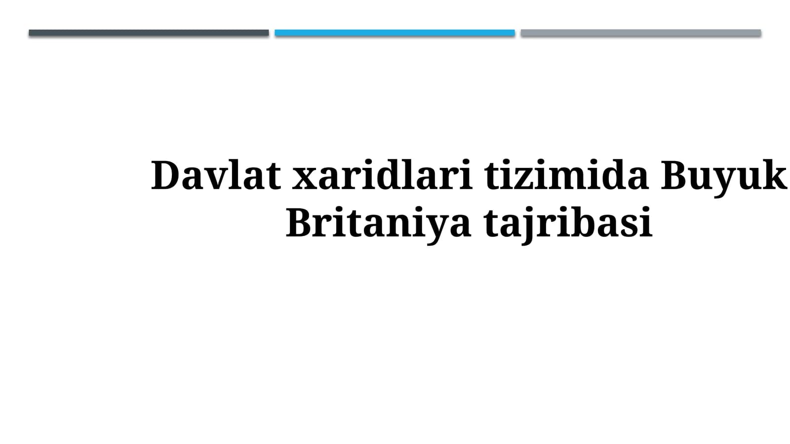 Davlat xaridlari tizimida BuyukBritaniyatajribasi