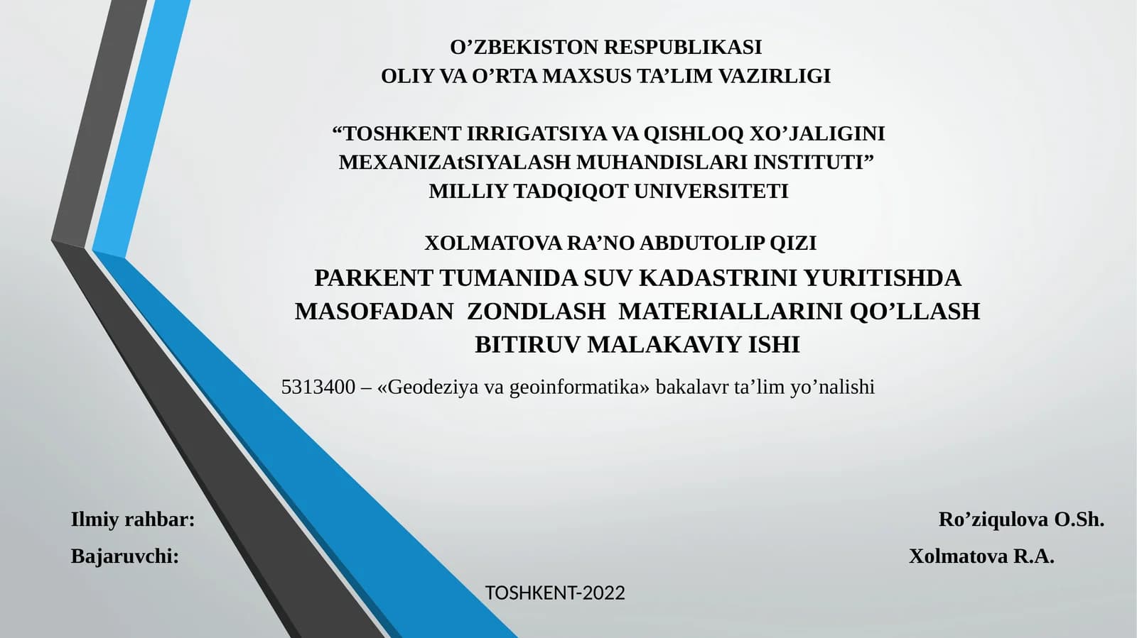 PARKENT TUMANIDA SUV KADASTRINI YURITISHDA MASOFADAN ZONDLASH MATERIALLARINI QO’LLASH BITIRUV MALAKAVIY ISHI