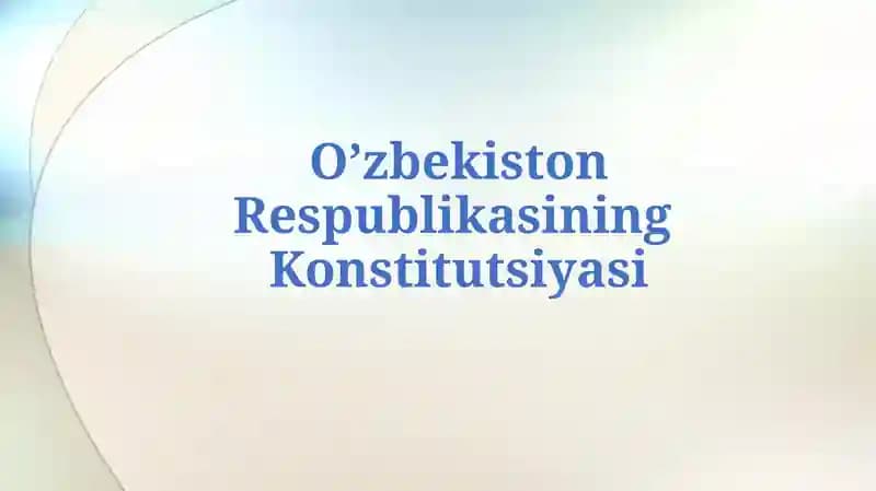 Oʻzbekiston Respublikasining Konstitutsiyasi