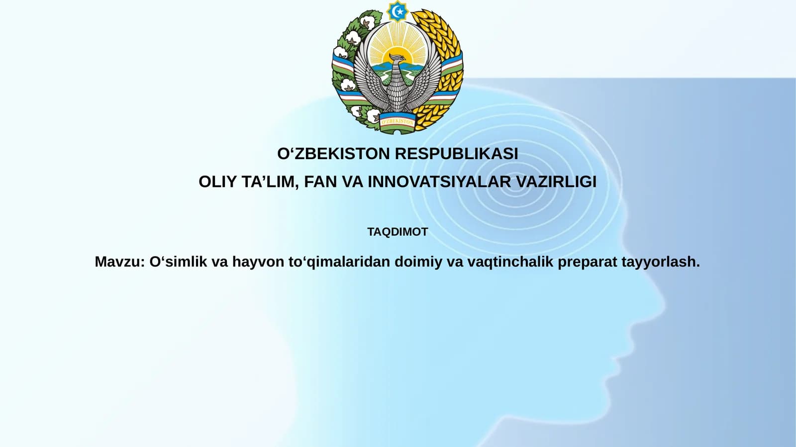 O'simlik va hayvon to'qimalaridan vaqtinchalik va doimiy preparatlar tayyorlash