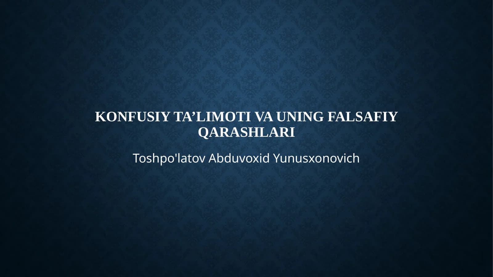 Konfusiy ta’limoti va uning falsafiy qarashlari