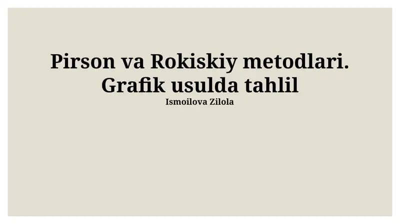 Pirson va Rokiskiy metodlari. Grafik usulda tahlil