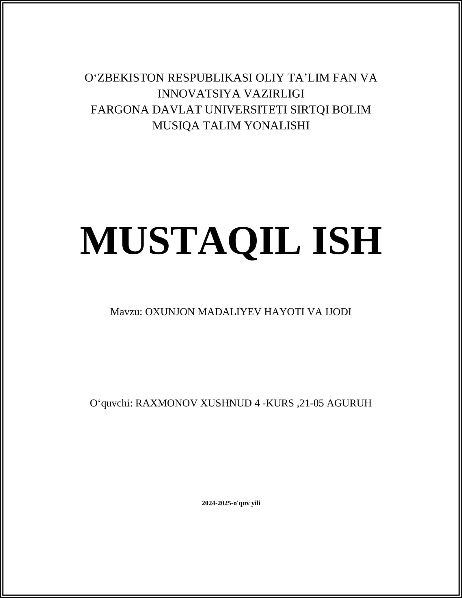 OXUNJON MADALIYEV HAYOTI VA IJODI