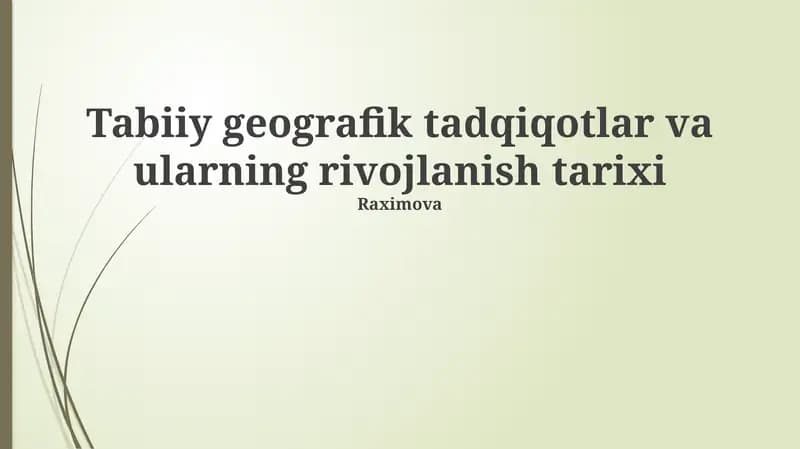 Tabiiy geografik tadqiqotlar va ularning rivojlanish tarixi
