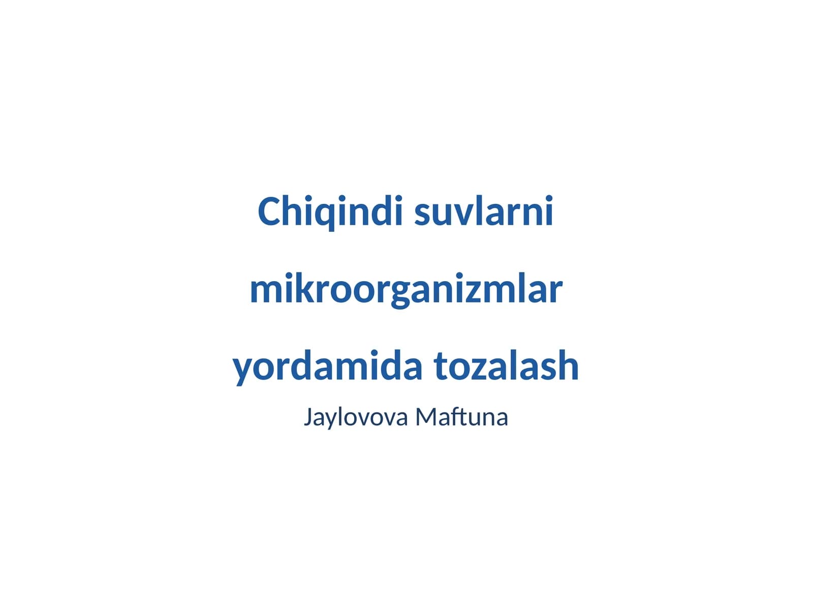 Chiqindi suvlarni mikroorganizmlar yordamida tozalash