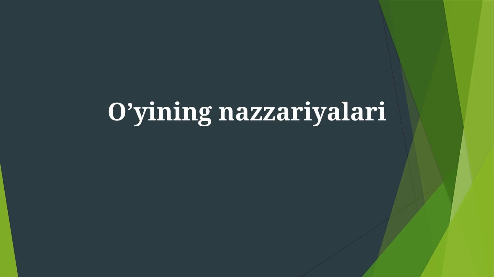 Oʼyining nazzariyalari