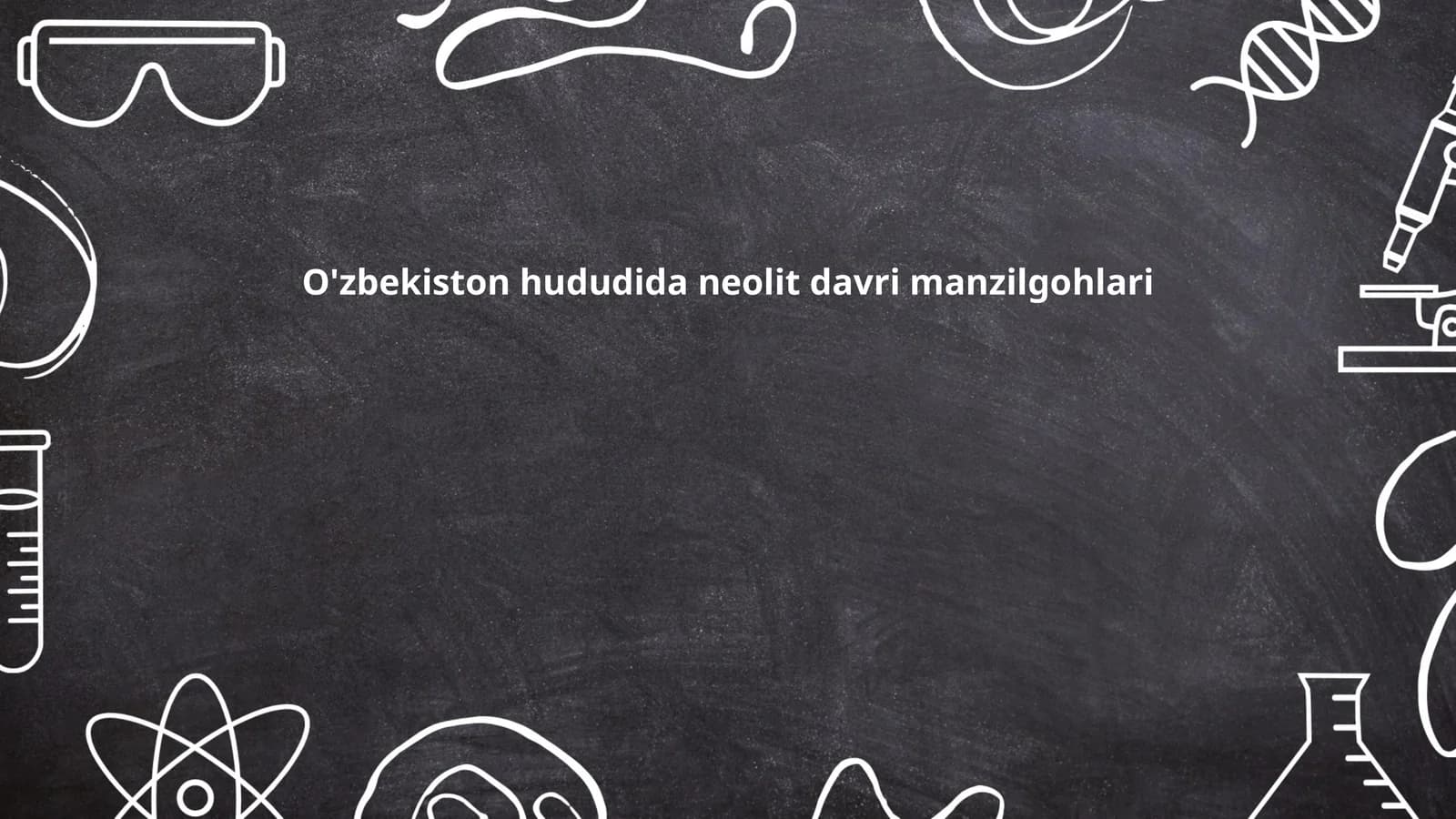 O'zbekiston hududida neolit davri manzilgohlari