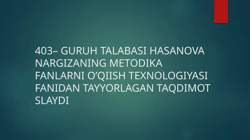Metodika Fanlarni O’qish Texnologiyasi