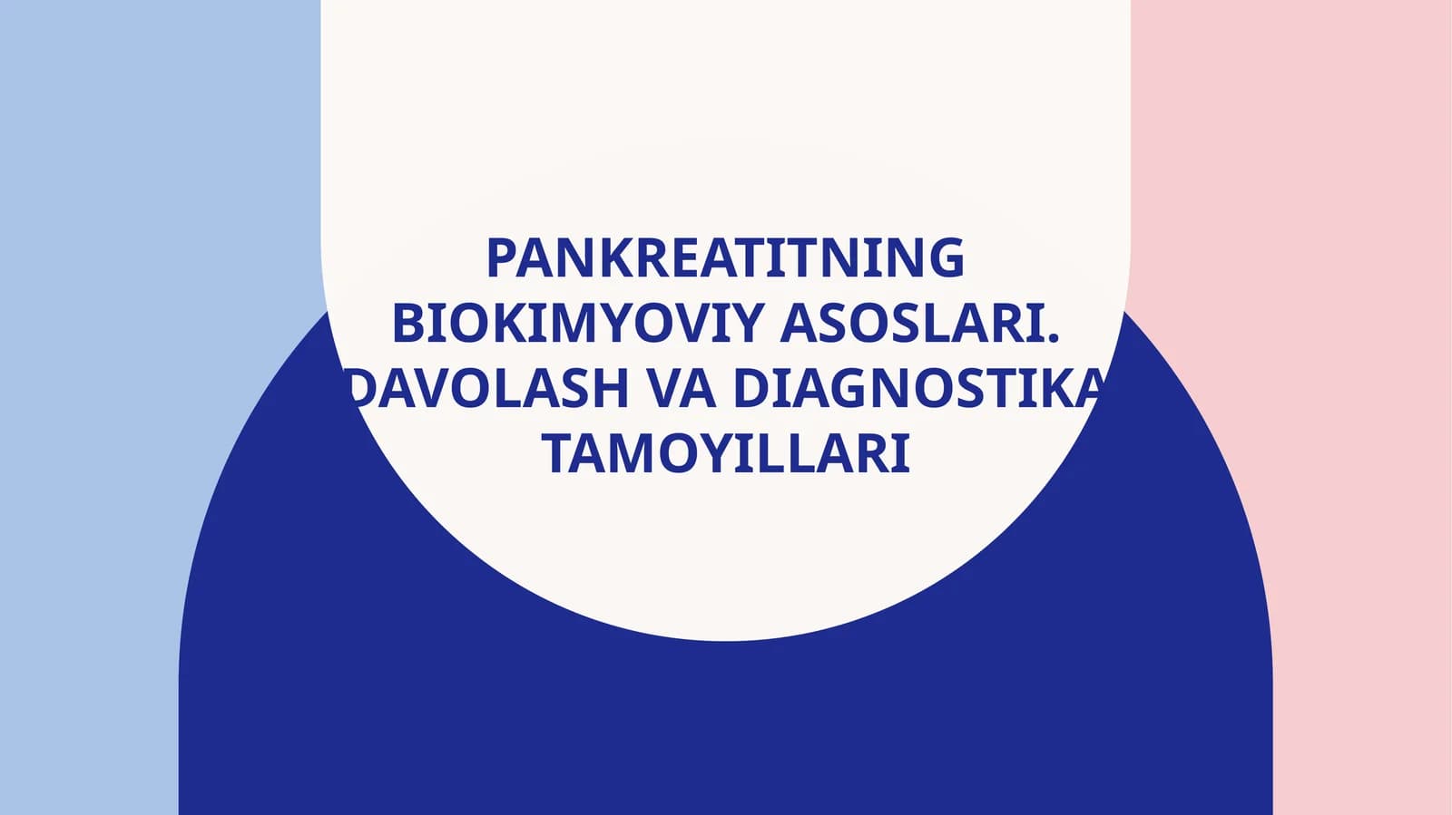 Pankreatitning biokimyoviy asoslari. Davolash va diagnostika tamoyillari