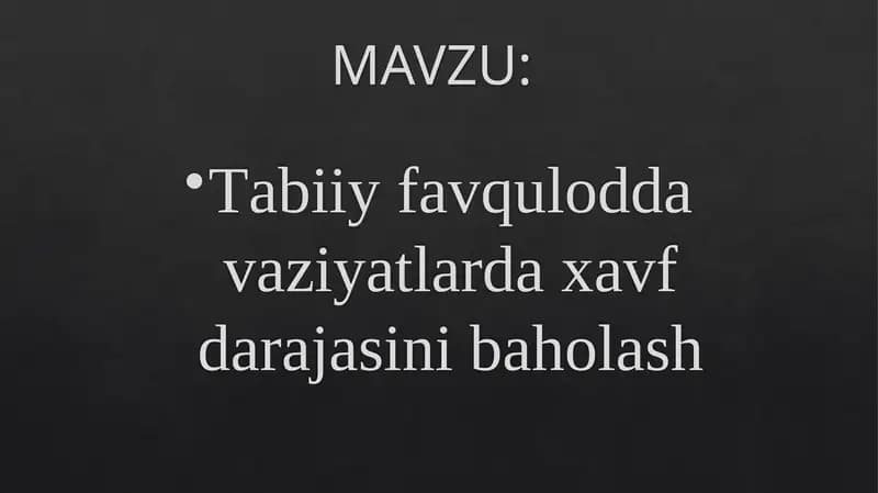 Tabiiy favqulodda vaziyatlarda xavf darajasini baholash