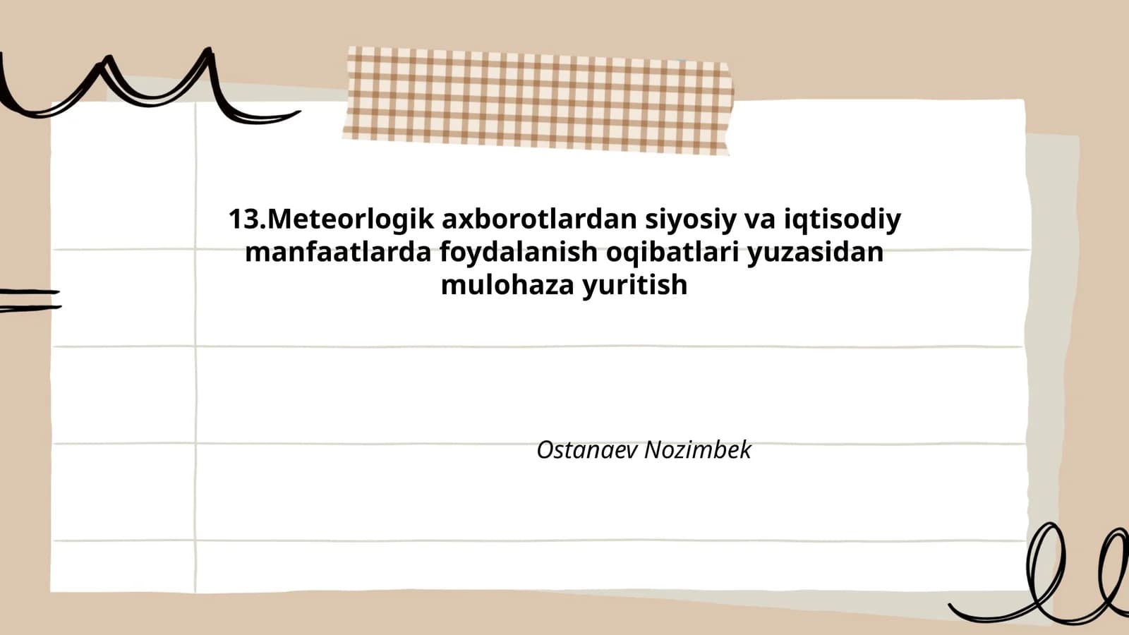 Meteorlogik axborotlardan siyosiy va iqtisodiy manfaatlarda foydalanish oqibatlari yuzasidan mulohaza yuritish