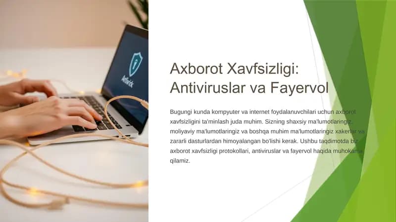 Axborot Xavfsizligi: Antiviruslar va Fayervol