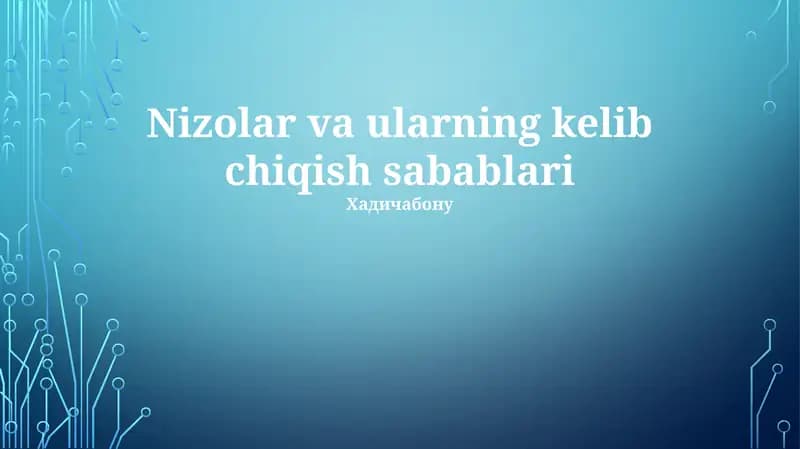 Nizolar va ularning kelib chiqish sabablari