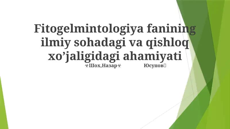 Fitogelmintologiya fanining ilmiy sohadagi va qishloq xo’jaligidagi ahamiyati