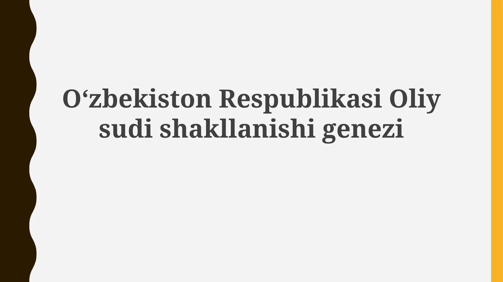O‘zbekiston Respublikasi Oliy sudish shakllanishi