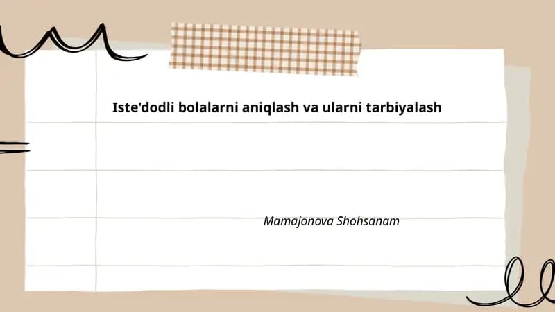 Iste'dodli bolalarni aniqlash va ularni tarbiyalash