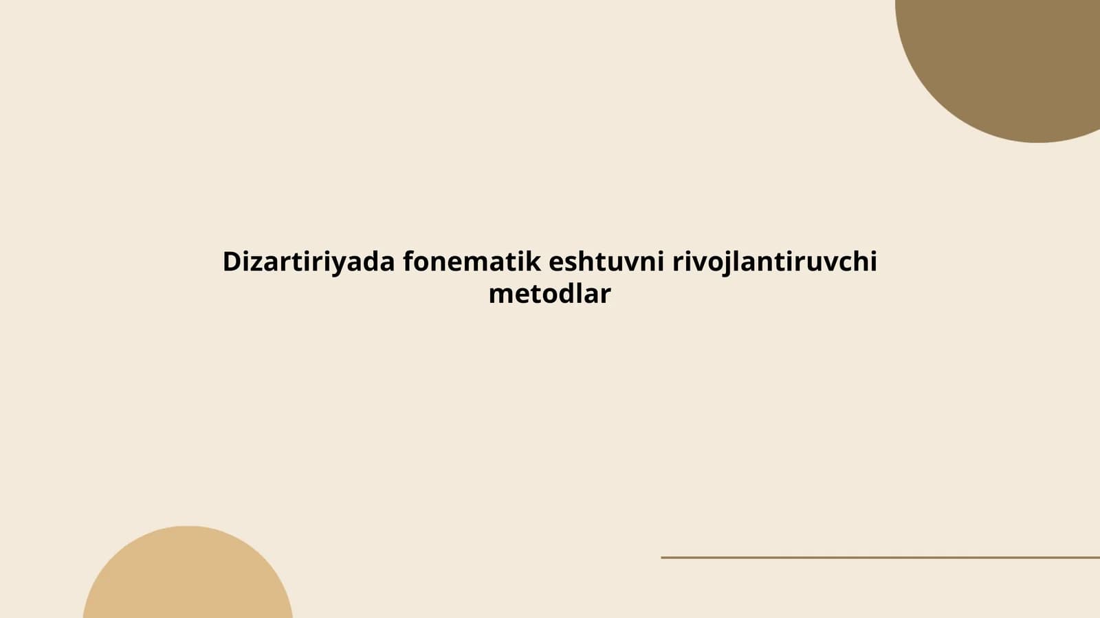 Dizartiriyada fonematik eshtuvni rivojlantiruvchi metodlar