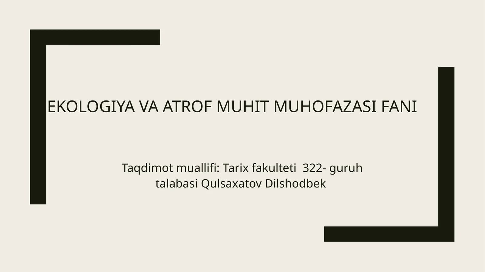 Ekologiya va atrof muhit muhofazasi fani