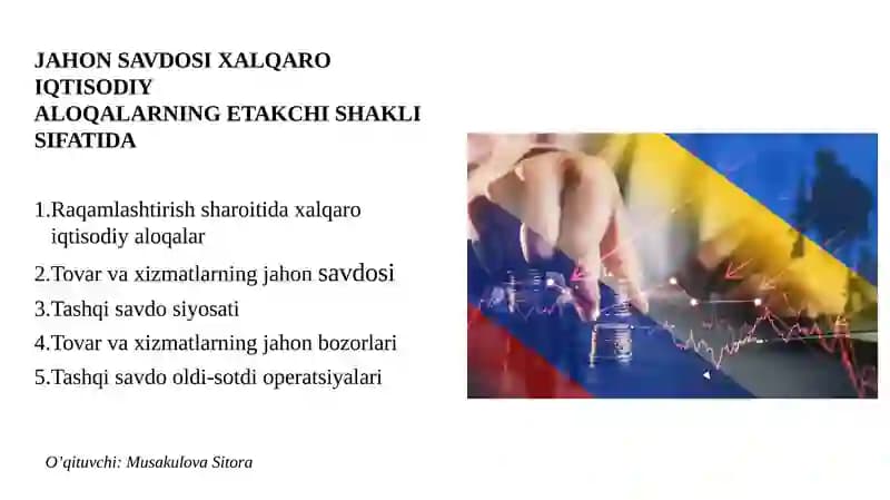 Raqamlashtirish sharoiti daxalqaroiqtisodiy aloqalar