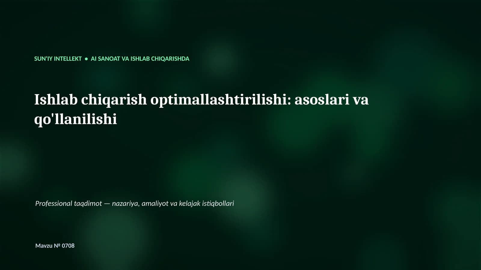 SUN'IY INTELLEKT • AI SANOAT VA ISHLAB CHIQARISHDA