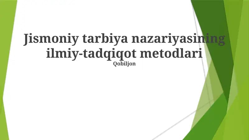 Jismoniy tarbiya nazariyasining ilmiy-tadqiqot metodlari