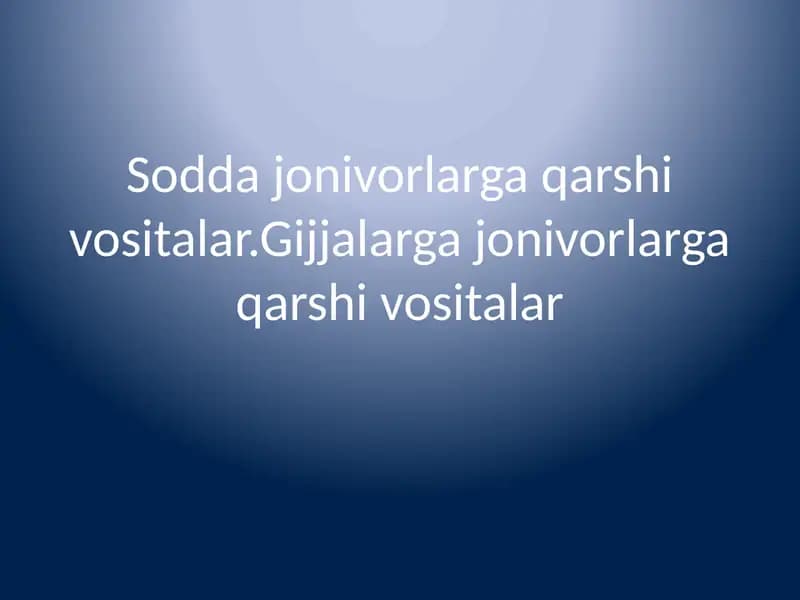 Gijjalarga jonivorlarga qarshi vositalar