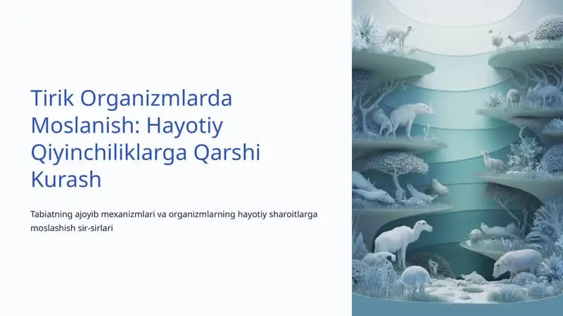 Tirik Organizmlarda Moslanish: Hayotiy Qiyinchiliklarga Qarshi Kurash
