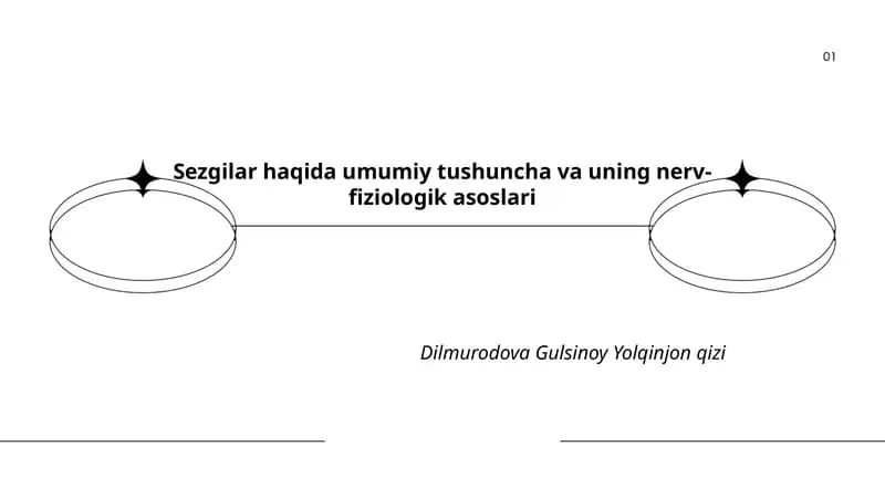 Sezgilar haqida umumiy tushuncha va uning nerv-fiziologik asoslari
