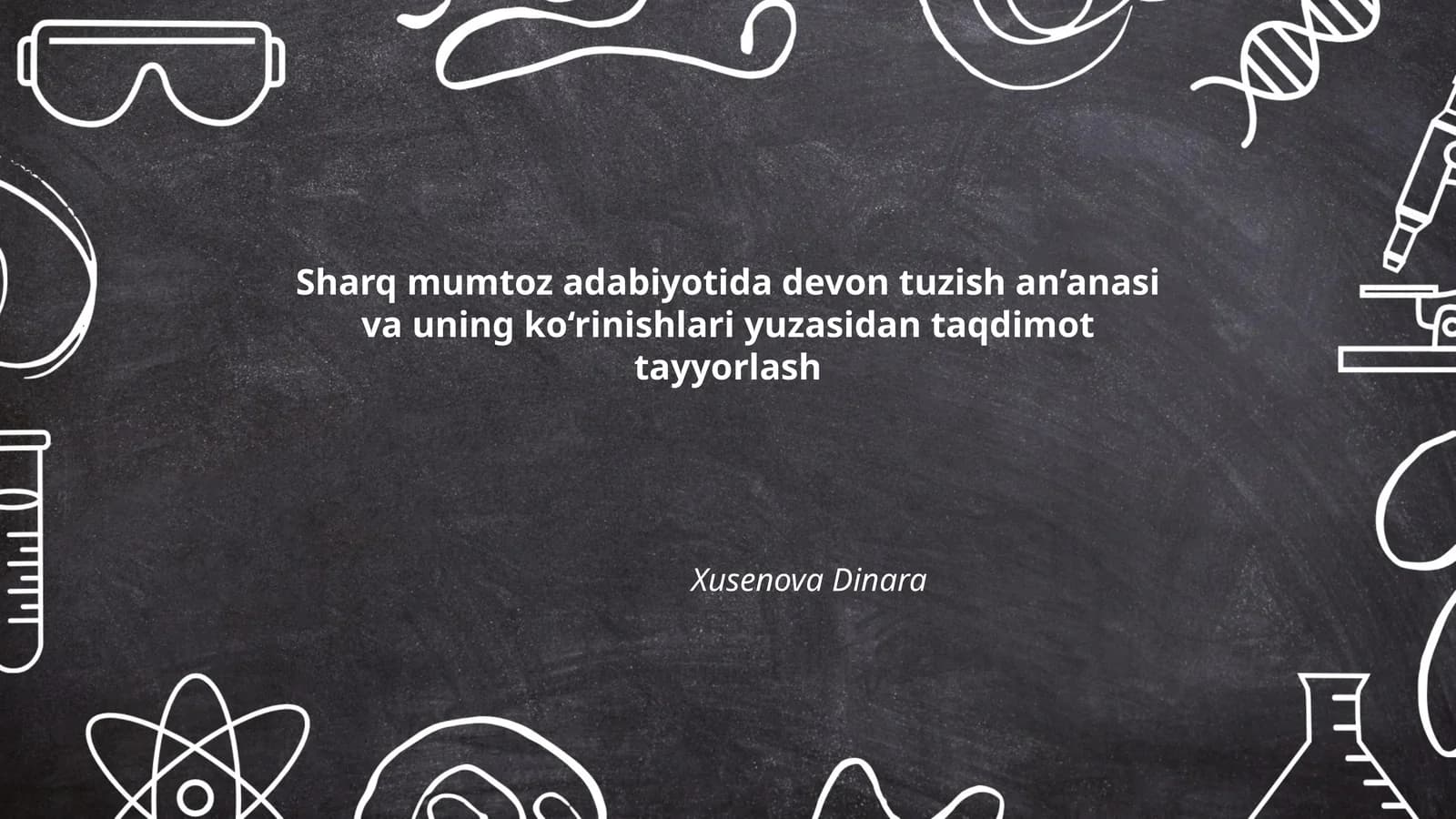 Sharq mumtoz adabiyotida devon tuzish an’anasi va uning ko‘rinishlari yuzasidan taqdimot tayyorlash