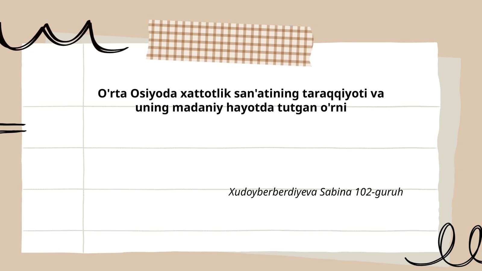 O'rta Osiyoda xattotlik san'atining taraqqiyoti va uning madaniy hayotda tutgan o'rni